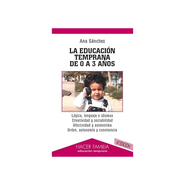 La educación temprana de 0 a 3 años